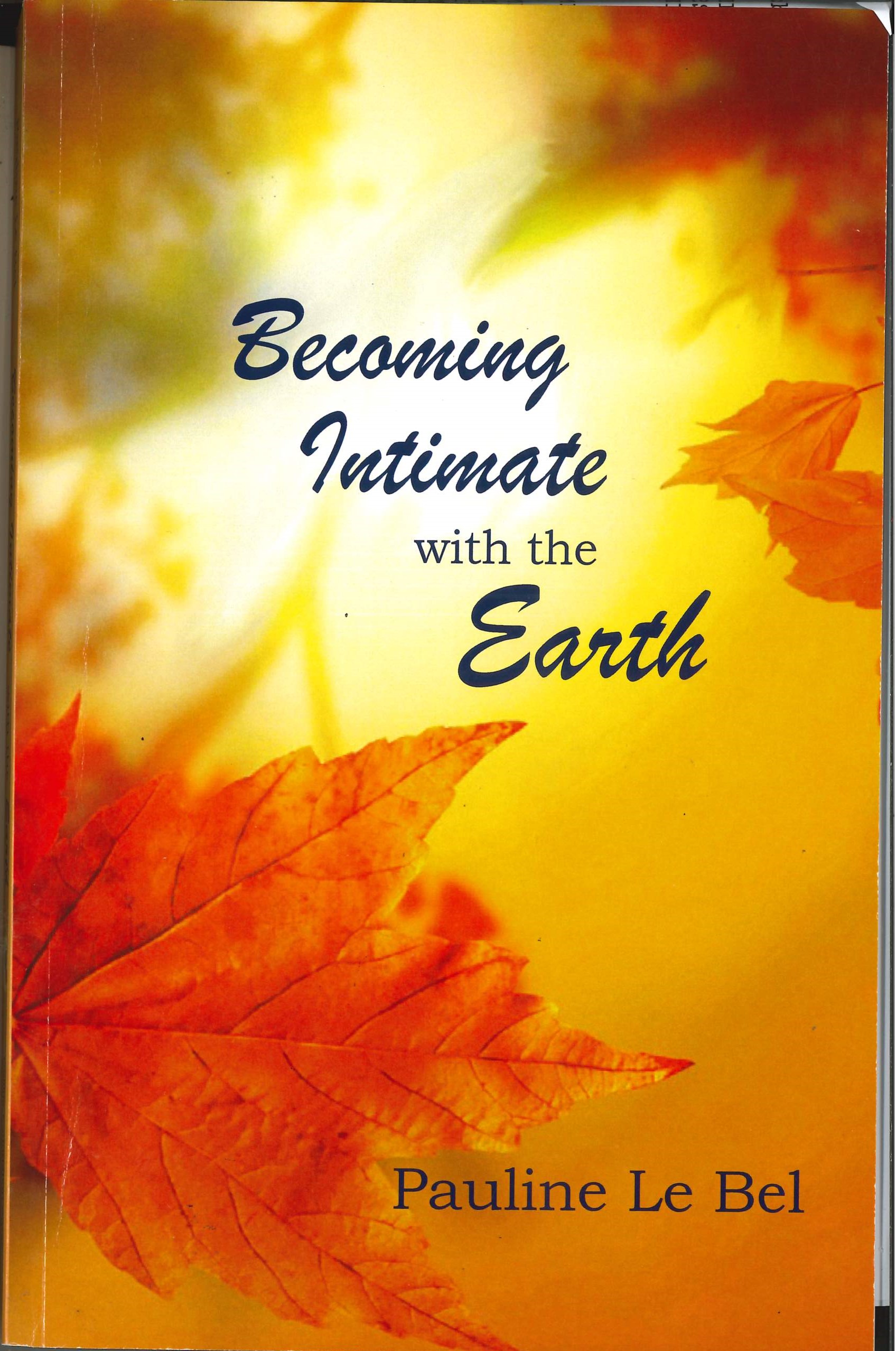 Becoming Intimate With Earth
