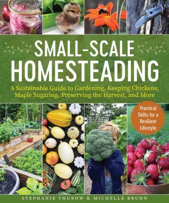 Small-scale Homesteading