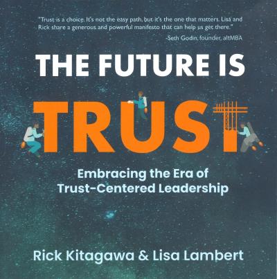 The Future Is Trust